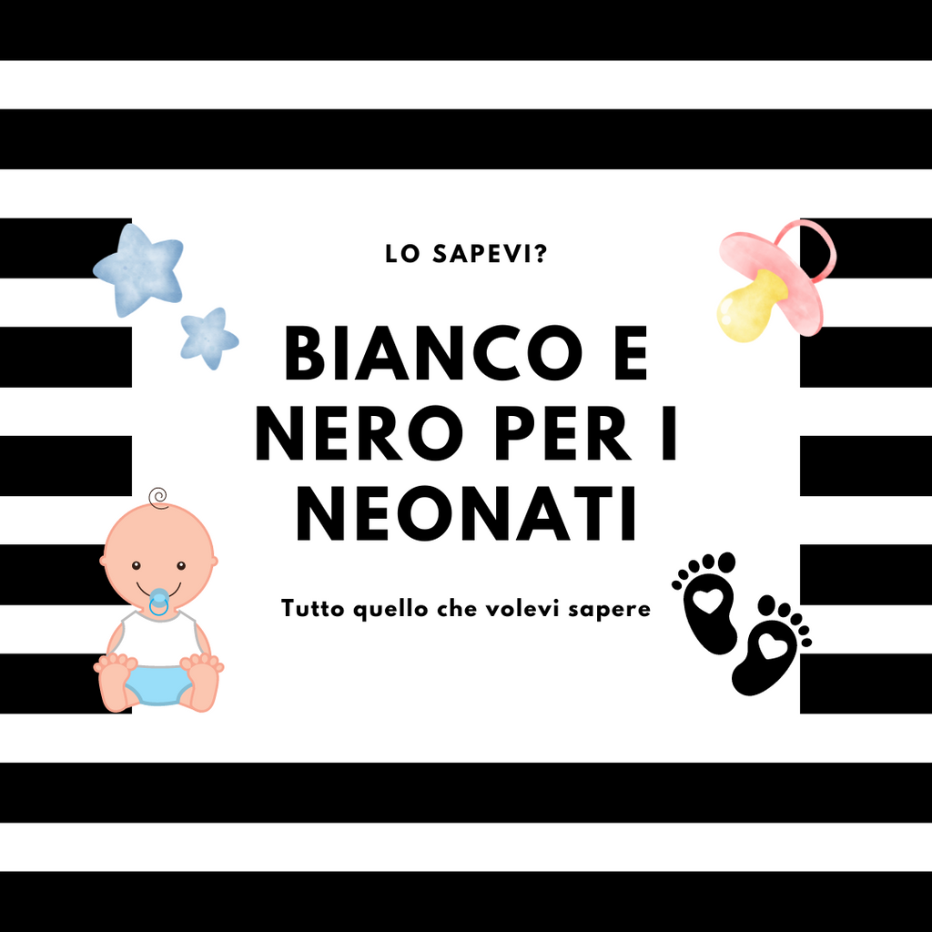 I vantaggi del Bianco e Nero per i neonati