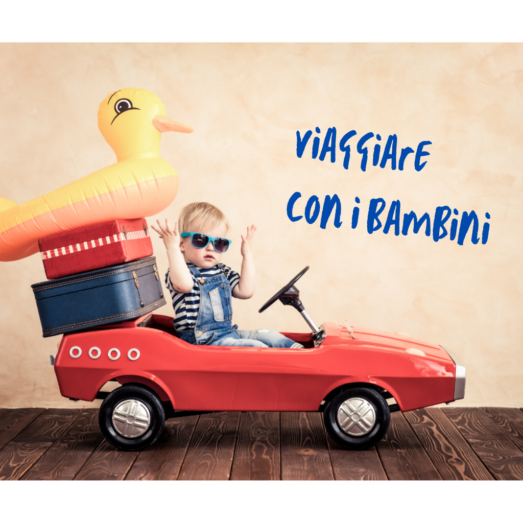 Viaggiare con i bambini: cosa mettere in valigia?