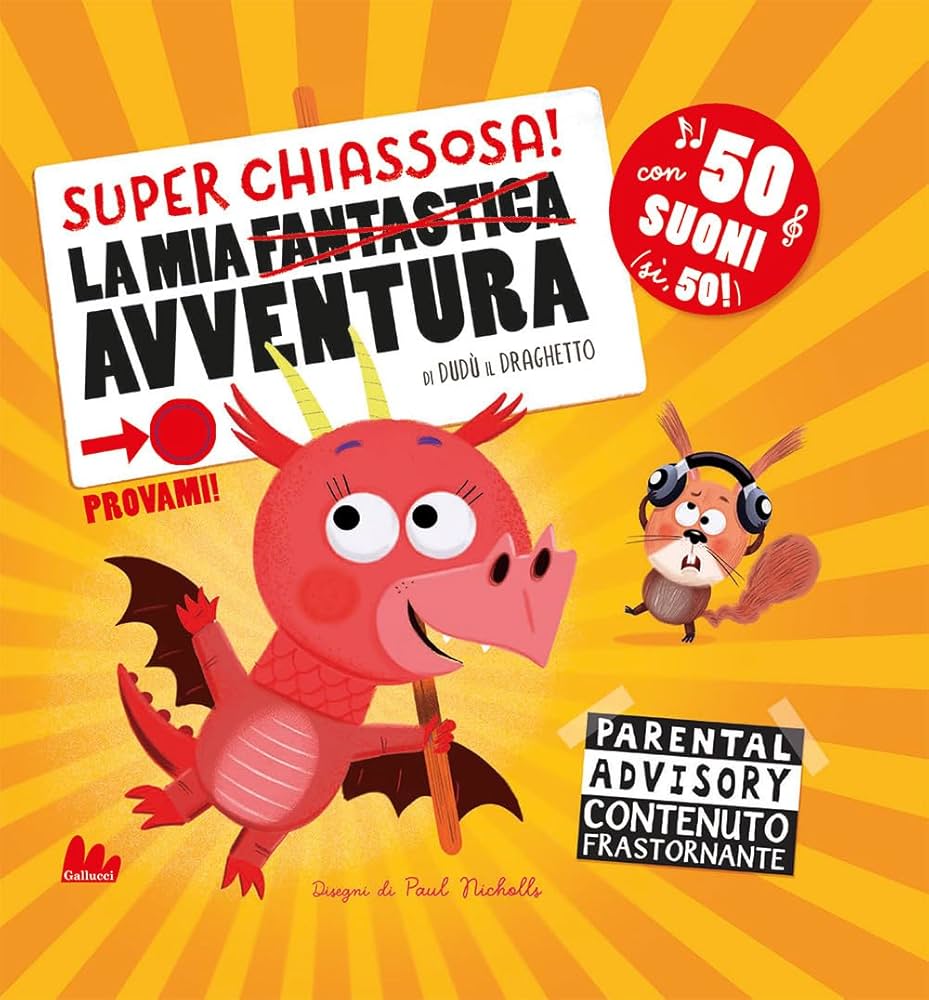 La mia superchiassosa avventura - Con 50 suoni